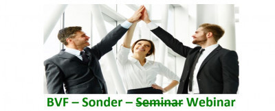 BVF Sonder-Webinar „Erfolgreich in die Zukunft 2.0